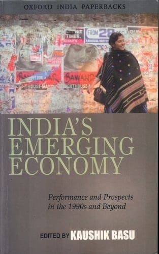 India's Emerging Economy ; Performance and Prospects in the 1990s and Beyond
