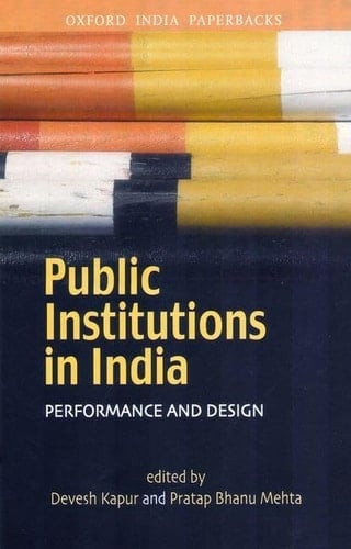 Public Institutions in India: Performance and Design (Oxford India Collection (Paperback))