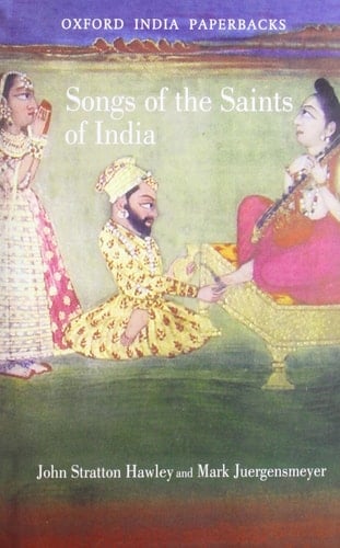 Songs of the Saints of India (Oxford India Paperbacks)