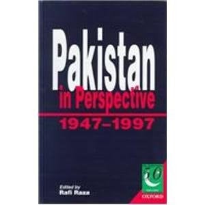 Pakistan in Perspective 1947-1997