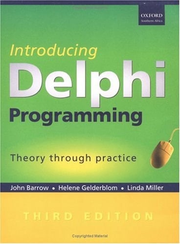 Introducing Delphi Programming: Theory through Practise