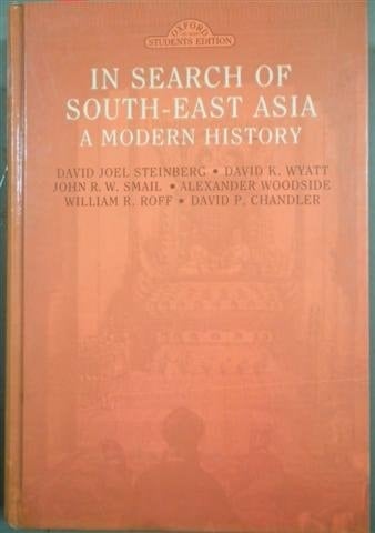 In Search of South-East Asia: A Modern History