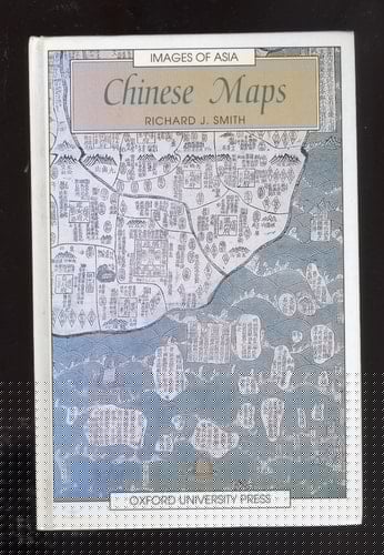 Chinese Maps: Images of "All Under Heaven" (Images of Asia)