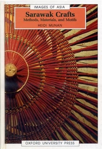 Sarawak Crafts: Methods, Materials, and Motifs (Images of Asia)