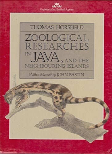 Zoological Researches in Java, and the Neighboring Islands (Oxford in Asia Hardback Reprints)