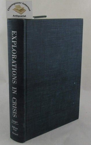 Explorations in Crisis: