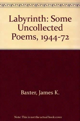 The labyrinth : some uncollected poems, 1944-72