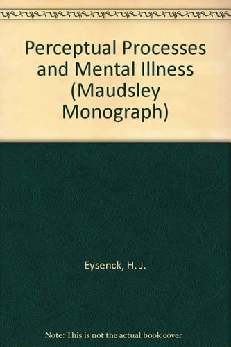 Perceptual Processes and Mental Illness