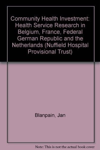 Community health investment: Health services research in Belgium, France, Federal German Republic, and the Netherlands