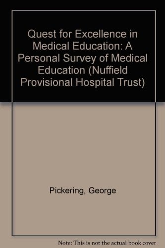 Quest for Excellence in Medical Education: A Personal Survey of Medical Education
