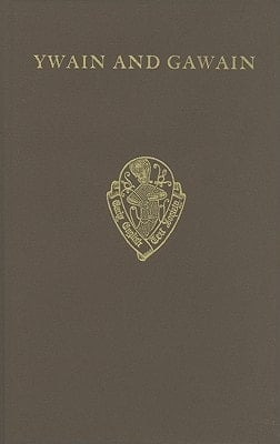Ywain and Gawain (Early English Text Society Original Series)