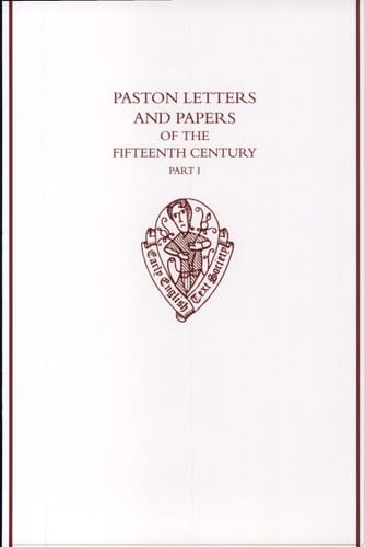 Paston Letters and Papers of the Fifteenth Century: Part I (Early English Text Society Supplementary Series)