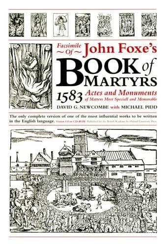 Facsimile of Foxe's Book of Martyrs, 1583: Actes and Monuments of Matters Most Speciall and Memorable: Version 1.0 on CD-ROMSingle User Version