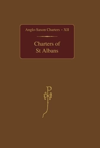 Charters of St Albans (Anglo-Saxon Charters)