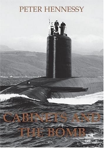 Cabinets and the Bomb (British Academy Occasional Papers)