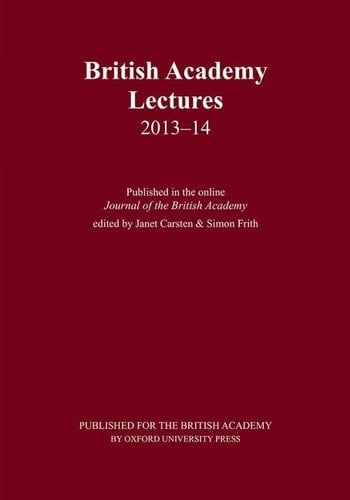 British Academy Lectures 2013-14 (British Academy Lectures Series)