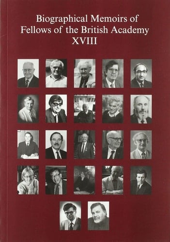 Biographical Memoirs of Fellows of the British Academy, XVIII
