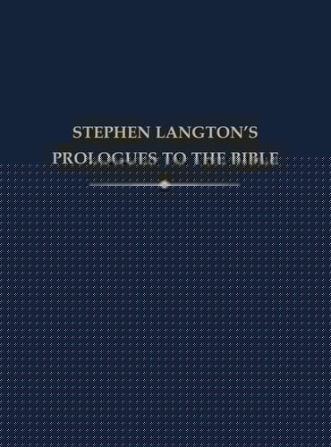 Stephen Langton's Prologues to the Bible (Auctores Britannici Medii Aevi)