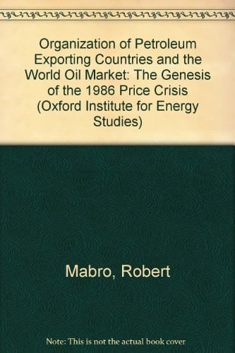 OPEC and the World Oil Market (Oxford Institute for Energy Studies)