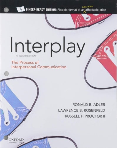 Adler: Interplay: The Process of Interpersonal Communication