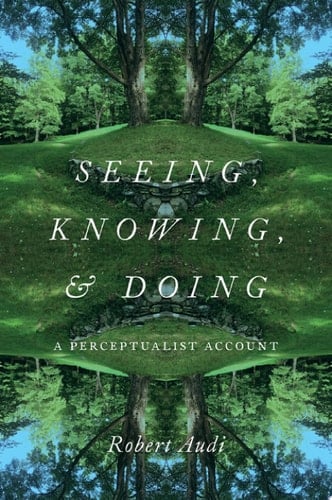 Seeing, Knowing, And Doing