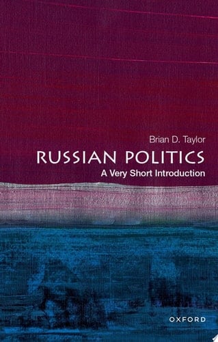 Russian Politics: A Very Short Introduction (Very Short Introductions)