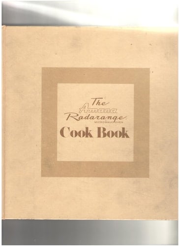 The Amana Radarange Microwave Oven Cook Book