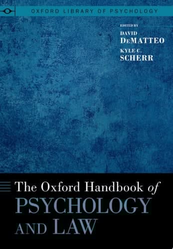 The Oxford Handbook of Psychology and Law (OXFORD LIBRARY OF PSYCHOLOGY SERIES)