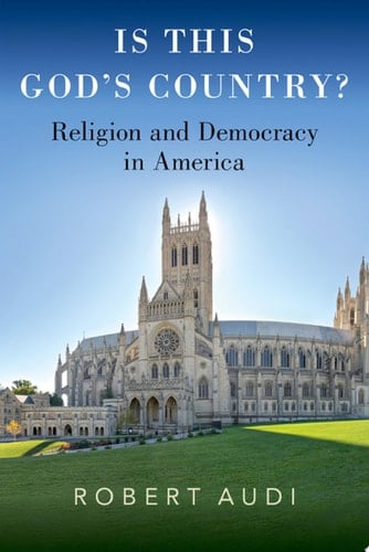 Is This God's Country?: Religion and Democracy in America
