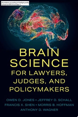 Brain Science for Lawyers, Judges, and Policymakers