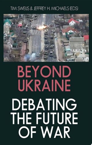 Beyond Ukraine: Debating the Future of War