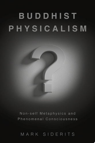 Buddhist Physicalism?: Non-self Metaphysics and Phenomenal Consciousness