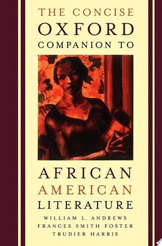 The Concise Oxford Companion To African American Literature