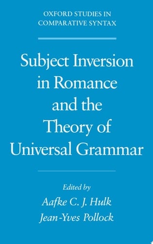 Subject Inversion in Romance and the Theory of Universal Grammar (Oxford Studies in Comparative Syntax)