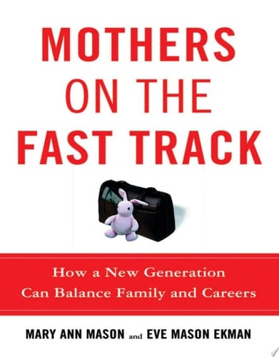 Mothers On The Fast Track