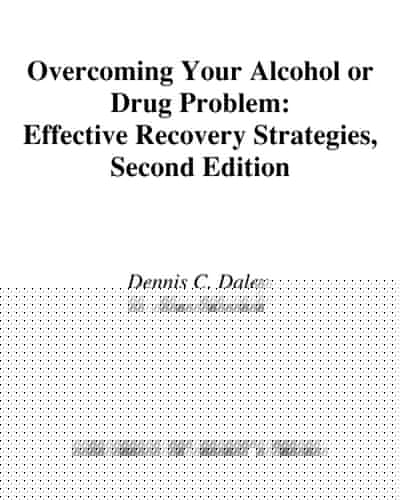 Overcoming Your Alcohol or Drug Problem: Effective Recovery Strategies Therapist Guide (Treatments That Work)