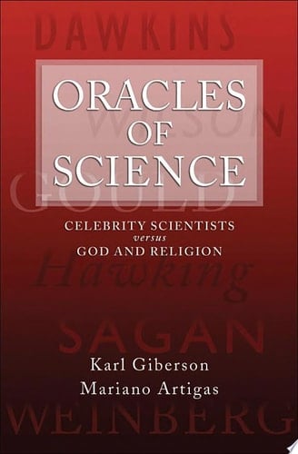 Oracles of Science : Celebrity Scientists versus God and Religion: Celebrity Scientists versus God and Religion