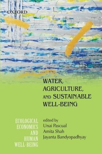 Water, Agriculture, and Sustainable Well-Being (Ecological Economics and Human Well-Being)