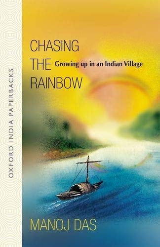 Chasing the Rainbow: Growing up in an India village (Oxford India Paperbacks)