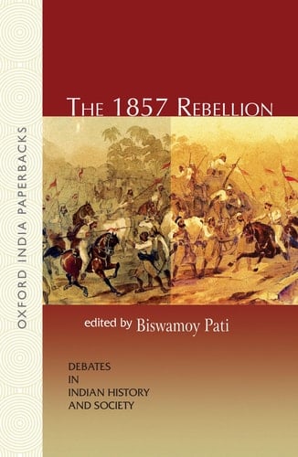 The 1857 Rebellion (Oxford India Paperbacks)