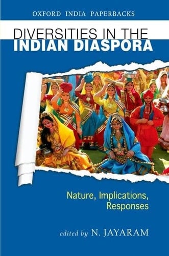 Diversities in the Indian Diaspora: Nature, Implications, Responses (Oxford Indian Paperbacks)