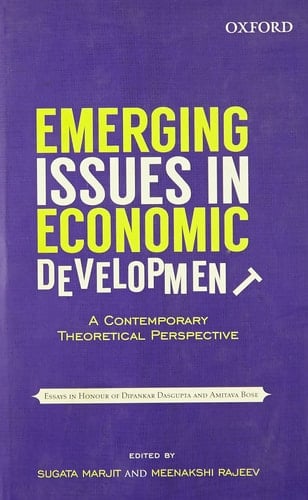 Emerging Issues in Economic Development: A Contemporary Theoretical Perspective