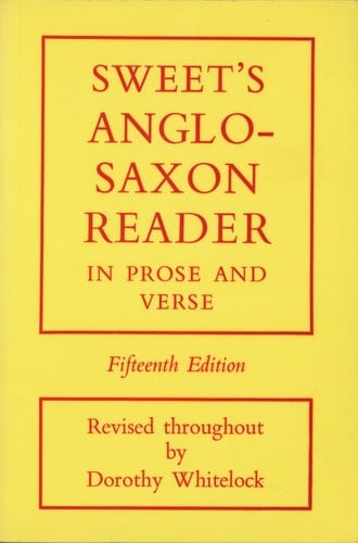 Sweet's Anglo-Saxon Reader in Prose and Verse