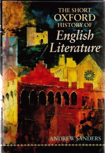 The Short Oxford History of English Literature