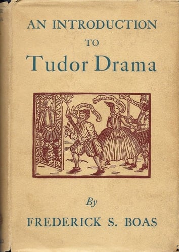 An Introduction to Tudor Drama