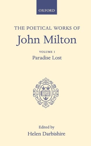 The Poetical Works of John Milton, Vol. 1: Paradise Lost