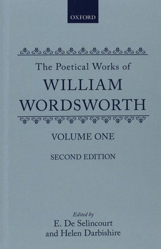 The Poetical Works of William Wordsworth: Volume One