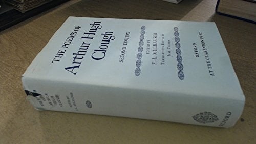 The Poems of Arthur Hugh Clough (Oxford English Texts)