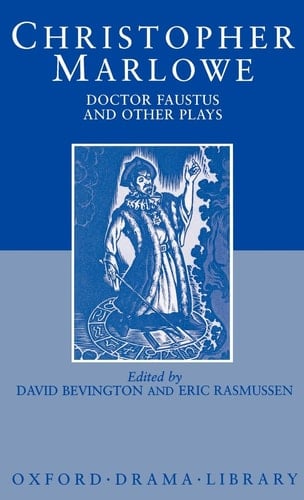 Doctor Faustus and Other Plays