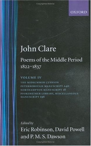 John Clare (Oxford English Texts) (Vol 4)